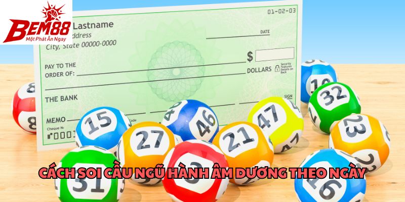 Cách soi cầu ngũ hành âm dương theo ngày